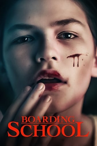 寄宿黉舍 Boarding.School.2018.720p.BluRay.x264-JustWatch 5.46GB-1.jpg